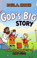 Cover: God's Big Story: From the Prophets to Baby Jesus - Growing Word Ink