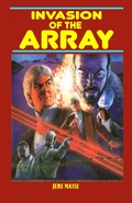 Cover: Invasion of the Array (Peabody High Mysteries, #3) - Jeri Massi
