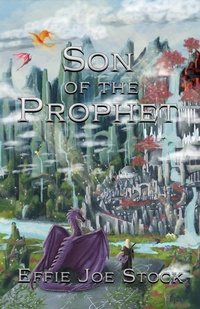 Enlarge image Cover: Son of the Prophet (Shadows of Light, #3) - Dragon Bone Publishing