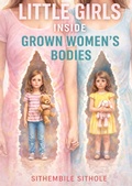 Cover: Little Girls Inside Grown Women's Bodies (The Missing Piece, #1) - Sandy