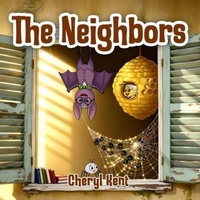 Enlarge image Cover: The Neighbors - Cheryl Kent