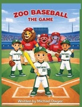 Cover: Zoo Baseball The Game - Quad Book Publishers