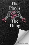 Cover: The Play's So the Thing - Sonya Lawson
