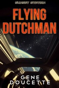 Cover: Flying Dutchman (Sunset Station, #3) - Gene Doucette