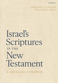 Enlarge image Cover: Israel's Scriptures in the New Testament: A Critical Synopsis - Hendrickson Publishers