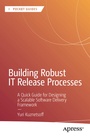 Cover: Building Robust IT Release Processes - APress