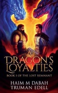 Cover: A Dragon's Loyalties - Noble Butcher Books