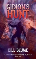 Cover: Gidion's Hunt (Gidion Keep, Vampire Hunter, #1) - Time Killer Publishing