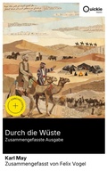 Cover: Durch die W&uuml;ste (Zusammengefasste Ausgabe) - Quickie Classics