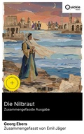 Cover: Die Nilbraut (Zusammengefasste Ausgabe) - Quickie Classics