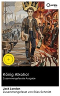 Cover: K&ouml;nig Alkohol (Zusammengefasste Ausgabe) - Quickie Classics