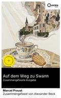 Cover: Auf dem Weg zu Swann (Zusammengefasste Ausgabe) - Quickie Classics