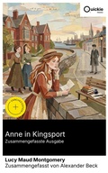 Cover: Anne in Kingsport (Zusammengefasste Ausgabe) - Quickie Classics