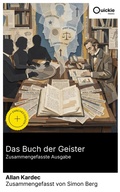 Cover: Das Buch der Geister (Zusammengefasste Ausgabe) - Quickie Classics
