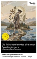 Cover: Die Tr&auml;umereien des einsamen Spazierg&auml;ngers (Zusammengefasste Ausgabe) - Quickie Classics