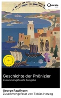 Cover: Geschichte der Ph&ouml;nizier (Zusammengefasste Ausgabe) - Quickie Classics