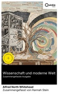 Cover: Wissenschaft und moderne Welt (Zusammengefasste Ausgabe) - Quickie Classics