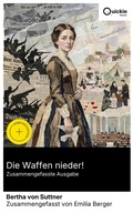 Cover: Die Waffen nieder! (Zusammengefasste Ausgabe) - Quickie Classics