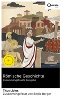 Cover: R&ouml;mische Geschichte (Zusammengefasste Ausgabe) - Quickie Classics