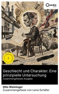 Cover: Geschlecht und Charakter: Eine prinzipielle Untersuchung (Zusammengefasste Ausgabe) - Quickie Classics