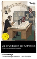 Cover: Die Grundlagen der Arithmetik (Zusammengefasste Ausgabe) - Quickie Classics