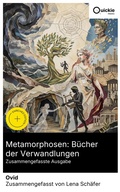 Cover: Metamorphosen: B&uuml;cher der Verwandlungen (Zusammengefasste Ausgabe) - Quickie Classics