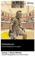 Cover: Gladiatoren (Zusammengefasste Ausgabe) - Quickie Classics