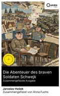 Cover: Die Abenteuer des braven Soldaten Schwejk (Zusammengefasste Ausgabe) - Quickie Classics