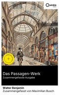 Cover: Das Passagen-Werk (Zusammengefasste Ausgabe) - Quickie Classics