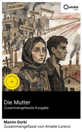 Cover: Die Mutter (Zusammengefasste Ausgabe) - Quickie Classics
