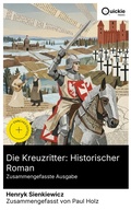 Cover: Die Kreuzritter: Historischer Roman (Zusammengefasste Ausgabe) - Quickie Classics