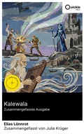 Cover: Kalewala (Zusammengefasste Ausgabe) - Quickie Classics