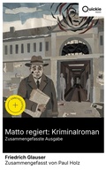 Cover: Matto regiert: Kriminalroman (Zusammengefasste Ausgabe) - Quickie Classics
