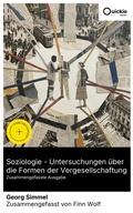 Cover: Soziologie - Untersuchungen &uuml;ber die Formen der Vergesellschaftung (Zusammengefasste Ausgabe) - Quickie Classics