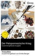Cover: Der Peloponnesische Krieg (Zusammengefasste Ausgabe) - Quickie Classics