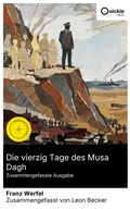 Cover: Die vierzig Tage des Musa Dagh (Zusammengefasste Ausgabe) - Quickie Classics