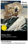 Cover: Moby Dick (Zusammengefasste Ausgabe) - Quickie Classics