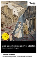 Cover: Eine Geschichte aus zwei St&auml;dten (Zusammengefasste Ausgabe) - Quickie Classics