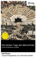 Cover: Die letzten Tage der Menschheit (Zusammengefasste Ausgabe) - Quickie Classics