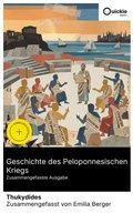 Cover: Geschichte des Peloponnesischen Kriegs (Zusammengefasste Ausgabe) - Quickie Classics