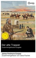 Cover: Der alte Trapper (Zusammengefasste Ausgabe) - Quickie Classics