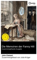 Cover: Die Memoiren der Fanny Hill (Zusammengefasste Ausgabe) - Quickie Classics