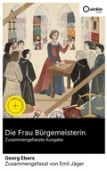 Cover: Die Frau B&uuml;rgemeisterin (Zusammengefasste Ausgabe) - Quickie Classics