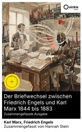 Cover: Der Briefwechsel zwischen Friedrich Engels und Karl Marx 1844 bis 1883 (Zusammengefasste Ausgabe) - Quickie Classics