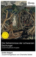 Cover: Die Geheimnisse der schwarzen Dschungel (Zusammengefasste Ausgabe) - Quickie Classics