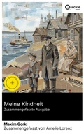 Cover: Meine Kindheit (Zusammengefasste Ausgabe) - Quickie Classics
