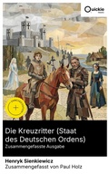 Cover: Die Kreuzritter (Staat des Deutschen Ordens) (Zusammengefasste Ausgabe) - Quickie Classics
