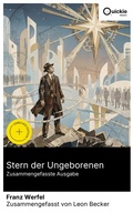 Cover: Stern der Ungeborenen (Zusammengefasste Ausgabe) - Quickie Classics