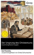 Cover: Der Ursprung des Christentums (Zusammengefasste Ausgabe) - Quickie Classics