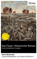 Cover: Das Feuer: Historischer Roman (Zusammengefasste Ausgabe) - Quickie Classics